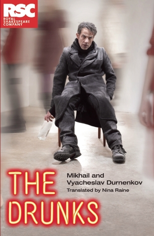 The Drunks (Royal Shakespeare Company)