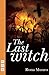 The Last Witch by Rona Munro