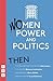 Women, Power and Politics: ...