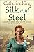 Silk and Steel
