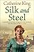 Silk and Steel