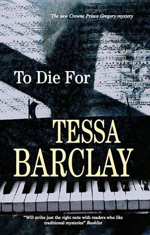 To Die for (New Crowne Prince Gregory Mysteries)