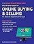 The Really, Really, Really Easy Step-by-Step Guide to Online Buying & Selling for Absolute Beginners of All Ages (IMM Lifestyle Books) Learn How to Sell at Online Auctions and More