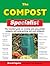 The Compost Specialist: The...