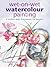 Wet-on-Wet Watercolour Painting: A Complete Guide to Techniques and Materials
