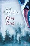 Rain Song by Antje Babendererde Rain Song by Antje Babendererde