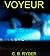 Voyeur (A My Slut Story, #3)
