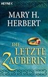 Die letzte Zauberin