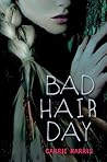 Bad Hair Day