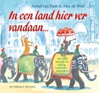 In een land hier ver vandaan ... + gratis poster: de hele wereld in vijftig voorleesverhalen (Hardcover)