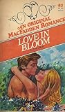 Love In Bloom (MacFadden Romance, #83) Love In Bloom (MacFadden Romance, #83)