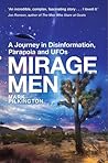 Mirage Men by Mark Pilkington Mirage Men by Mark Pilkington