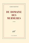Du domaine des murmures by Carole Martinez