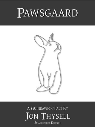 Pawsgaard (Guineawick Tales, #0)