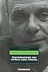 Conversaciones con Antonio Lobo Antunes/ Conversations with Antonio Lobo Antunes (Literatura/ Literature) (Spanish Edition)