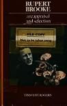 Rupert Brooke: A Reappraisal and Selection Rupert Brooke: A Reappraisal and Selection