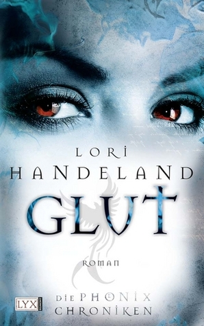 Glut (Phönix Chroniken, #2)