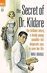 The Secret of Dr. Kildare by Max Brand