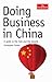 Doing Business in China: A Guide to the Risks and the Rewards