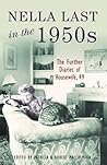 Nella Last in the 1950s: The Further Diaries of Housewife, 49 Nella Last in the 1950s: The Further Diaries of Housewife, 49