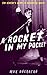 A Rocket in My Pocket by Max Décharné