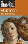 Time Out Florence and the Best of Tuscany (Time Out Guides) Time Out Florence and the Best of Tuscany (Time Out Guides)