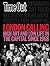 Time Out London Calling: The Big Smoke Since '68 (Time Out Guides)