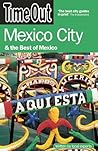 Time Out Mexico City: And the Best of Mexico (Time Out Guides)