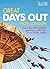 Time Out Great Days Out From London by Time Out Guides