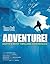 Time Out Adventure!: Earth's Most Thrilling Experiences (Time Out Guides)