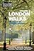 Time Out London Walks, Volume 2: 25 Walks by London Writers