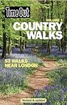 Time Out Country Walks, Volume 1: 52 Walks Near London (Time Out Guides)