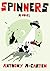 Spinners: A Novel