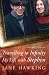 Travelling to Infinity by Jane Hawking Travelling to Infinity by Jane Hawking