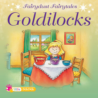 Goldilocks (Fairydust Fairytales)