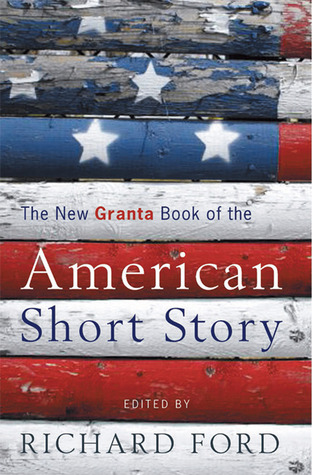 The New Granta Book of the American Short Story (Paperback)