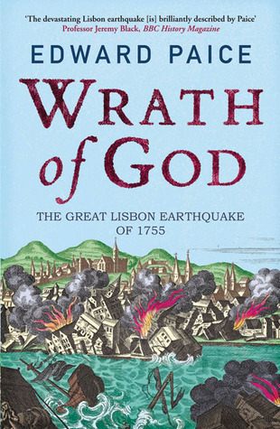 Wrath of God: The Great Lisbon Earthquake of 1755