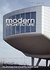 Modern Architecture: The Structures That Shaped the Modern World (Y) Modern Architecture: The Structures That Shaped the Modern World (Y)