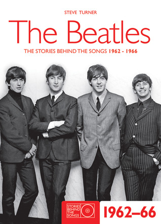 The Beatles 1962-66: The Stories Behind the Songs 1962-1966 (Paperback)