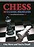 Chess: 80 Classic Problems: One Move and You're Dead!