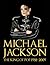 Michael Jackson: The King of Pop 1958-2009 (Y)