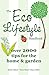 The Eco Lifestyle Handbook:...