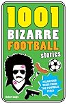 1001 Bizarre Foot...