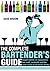 Complete Bartender's Guide by Dave Broom
