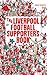 Liverpool Football Supporter's Book by John David Thomas White