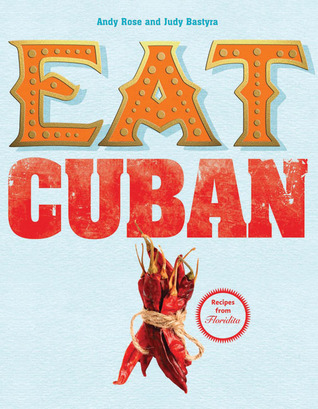Eat Cuban: Recipes from Floridita (Hardcover)