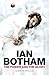 Ian Botham: The Power and t...