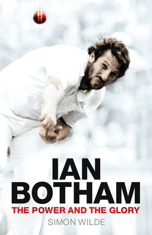 Ian Botham: The Power and the Glory (Hardcover)