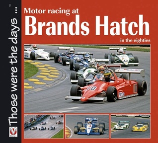 Motor Racing at Brands Hatch in the eighties (Those were the days)