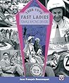 Fast Ladies by Jean FranCois Bouzanquet